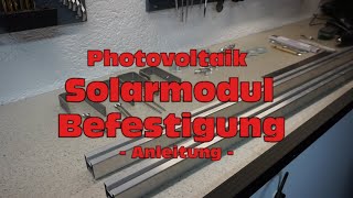 Wie befestigt ihr ein Solarmodul auf dem Dach Hier in einem Beispiel erklärt Photovoltaik [upl. by Asserac]