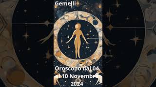 Gemelli Oroscopo dal 04 al 10 Novembre 2024 [upl. by Wilde204]