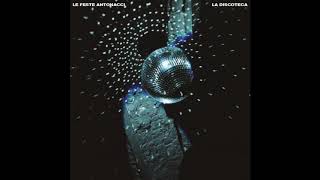 FESTE ANTONACCI  LA DISCOTECA  audio [upl. by Maudie]