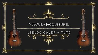 Vesoul  J Brel  Cover  Tuto [upl. by Wendall]