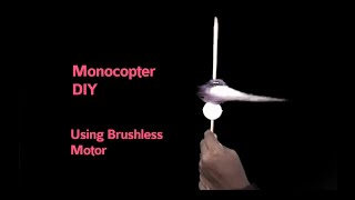 Monocopter DIY  GyroCopter DIY  RotorCraft DIY  Whirling helicopter  Make your own HoverMachine [upl. by Walburga]