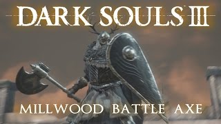 Millwood Battle Axe Moveset Dark Souls 3 [upl. by Leugimesoj]