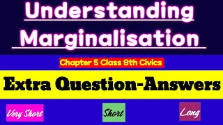 Important Extra QuestionAnswers from Understanding Marginalisation Chapter 5 Class 8th Civics [upl. by Eleen]