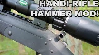 HandiRifle Hammer Mod Getting Clearance for a Scope [upl. by Tronna]