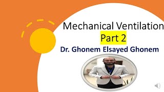 Mechanical Ventilation MV part 2 [upl. by Viquelia]