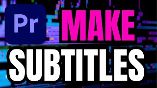 How To Make SUBTITLES In Premiere Pro Quick amp Easy [upl. by Mudenihc290]