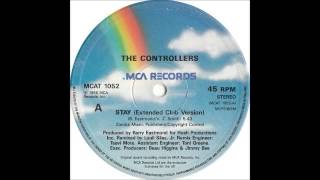 THE CONTROLLERS  Stay Extended Club Version HQ [upl. by Rance]