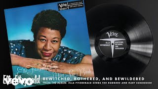 Ella Fitzgerald  Bewitched Bothered And Bewildered Audio [upl. by Vinny666]