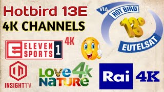 Hotbird 13E Satellite 4K Channels List 2023 [upl. by Joslyn]