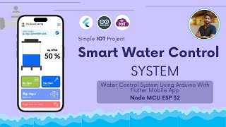 Simple IOT Smart Water Control System using Arduino Node MCU ESP32 with Flutter Mobile Application [upl. by Bohi]