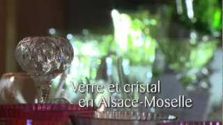 Verre et Cristal en Alsace  Moselle Moselle Attractivité [upl. by Attecnoc]