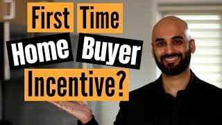 First Time Home Buyer Incentive explained Can it help you afford a new home [upl. by Aicinod]