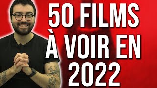 50 FILMS À VOIR EN 2022 [upl. by Apicella]