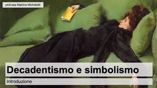 Decadentismo e simbolismo  Introduzione [upl. by Menell]