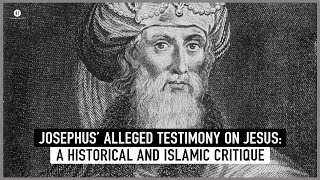 Josephus’ Alleged Testimony on Jesus A Historical and Islamic Critique With Dr Louay Fatoohi [upl. by Olia]