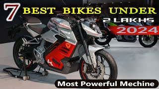 Top 7 Bikes Under ₹2 Lakhs In India 2024 ⚡⚡ Best Bikes Under RS 2 Lakhs⚡⚡ [upl. by Vocaay]