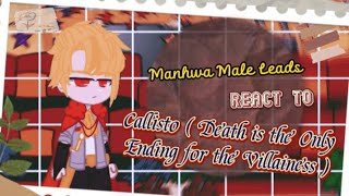 Manhwa Male Leads react to CallistoDeath is the Only Ending for the Villainess Part 3  GC  𝐉𝔵𝐲 [upl. by Yanehs]