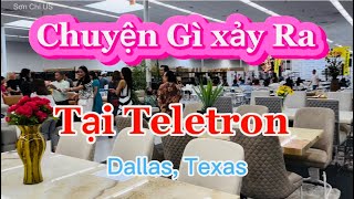 Chuyện sảy ra tại Teletron Dallas Texas nhiều hàng big deals ngày khai trường địa điểm mới [upl. by Kra]