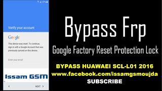 HUAWEI SCL L01 BYPASS GOOGLE ACCOUNT REMOVE FRP 2016 [upl. by Eidda]