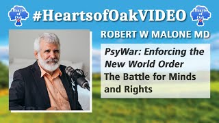 Robert W Malone MD  PsyWar Enforcing the New World Order The Battle for Minds and Rights [upl. by Ravaj]