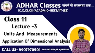 Class 11 physics  Lect3  Units and Measurements  Application Of Dimensional Analysis [upl. by Ahsennek]