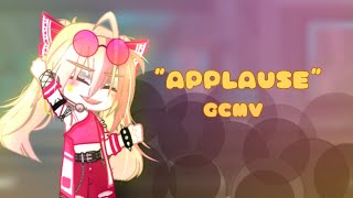 Applause「 GCMV 」°Gacha Club Music Video° [upl. by Aniad]