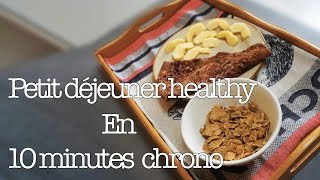 RECETTE PETITDEJEUNER HEALTHY EN 10 MINUTES [upl. by Ihc]