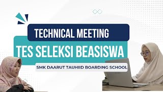 Technical Meeting Tes Seleksi Beasiswa SMK Daarut Tauhiid Boarding School [upl. by Crispen]