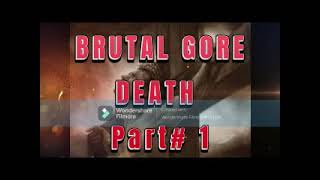 Brutal Gore Death Part  1 [upl. by Ennaira]