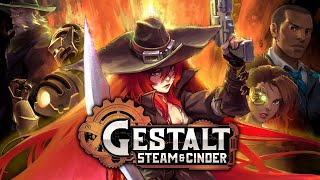 Gestalt Steam amp Cinder  Launch Trailer [upl. by Yeslek860]