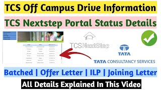 TCS Nextstep Portal Status Details Explained  Batched  Offer Letter  ILP  Joining Letter tcs [upl. by Able]