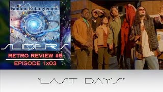 SLIDERS Retro REVIEW 5  Episode 1x03  quotLast Daysquot [upl. by Pliner]