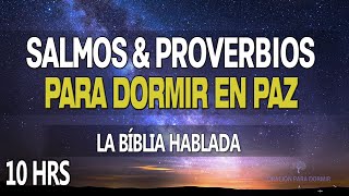 Salmos y Proverbios para dormir en paz I Bíblia Hablada I 10 HRS [upl. by Yevol]