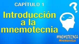 Capítulo 01  Introducción a la mnemotecnia  mnemotecnia Actual [upl. by Lusar562]