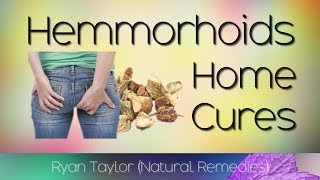 How to Treat Hemorrhoids at Home Quickly and Naturally [upl. by Robinette476]