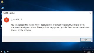 You Cant Access This Shared Folder Because Your Organizations Security Policies Block Fix [upl. by Buehler]