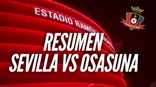 RESUMEN SEVILLA VS OSASUNA [upl. by Flip]