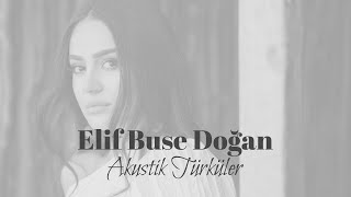 Elif Buse Doğan  Akustik Türküler [upl. by Rye]