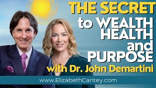 🎯The Secret to Wealth Relationships and Purpose – Dr Demartini Breaks it Down 💵💪💫 [upl. by Larochelle]