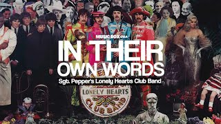 The Story Behind Sgt Peppers in the words of The Beatles  In Their Own Words [upl. by Annol]