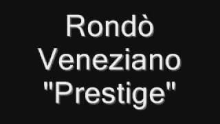 Prestige  Rondò Veneziano [upl. by Loftis]