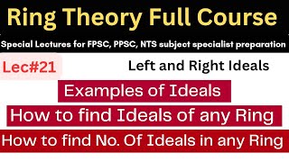 How to find ideals Examples of ideals in ring theory lec21 Different example mathematics exams [upl. by Toby]