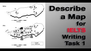 Describing a Map for IELTS Writing Task 1 [upl. by Pardner612]