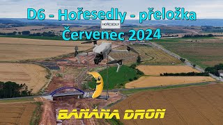 D6  Hořesedly  přeložka  Červenec 2024 [upl. by Uticas]