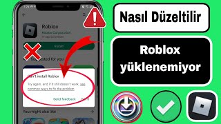 Google Playstoreda Roblox Yüklenemiyor Hatası Nasıl Düzeltilir  Roblox Yüklenemiyor Sorunu Çözüldü [upl. by Ediva902]