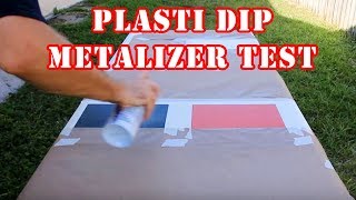 Plasti Dip Metalizer Test amp Review [upl. by Nilat]