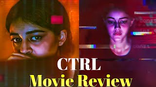 CTRL Full Movie Review Hindi [upl. by Gussie]