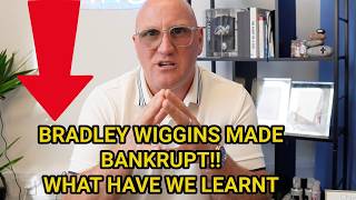 BRADLEY WIGGINS MADE BANKRUPT WHAT HAVE WE LEARNT [upl. by Nylarahs]