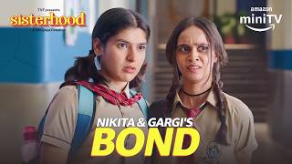 Sisterhood Nidhi Bhanushali amp Nitya Mathurs Bond  Amazon miniTV [upl. by Gereron]