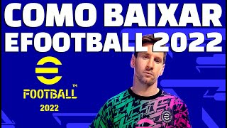 🔴 COMO BAIXAR EFOOTBALL 2022 DE GRACA  PES 2022 GRÁTIS  NO PS4 PS5 PC XBOX ONE E XBOX SERIES [upl. by Hahsia]